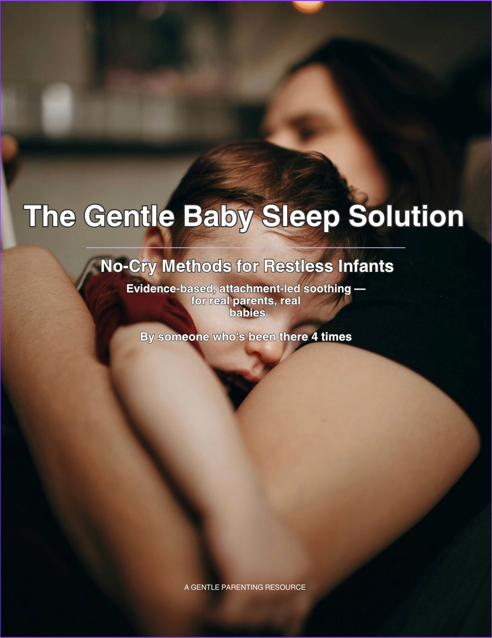 The Gentle Baby Sleep Solution